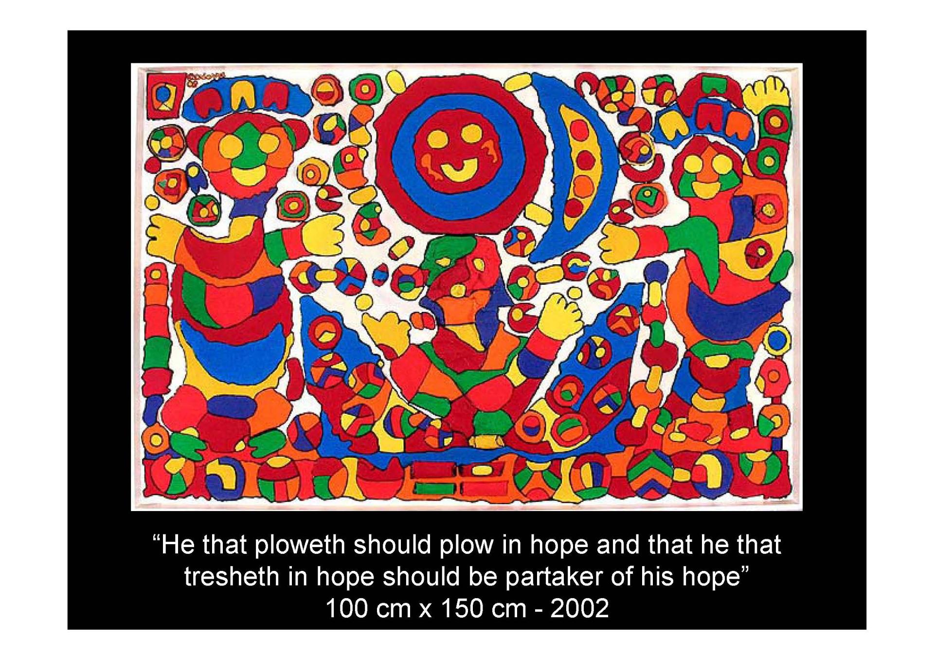 He That Ploweth Should Plow in Hope and That He That Tresheth in Hope Should Be Partaker of His Hope